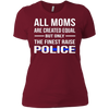 Image of All Moms Are Created Equal But Only The Finest Raise Police