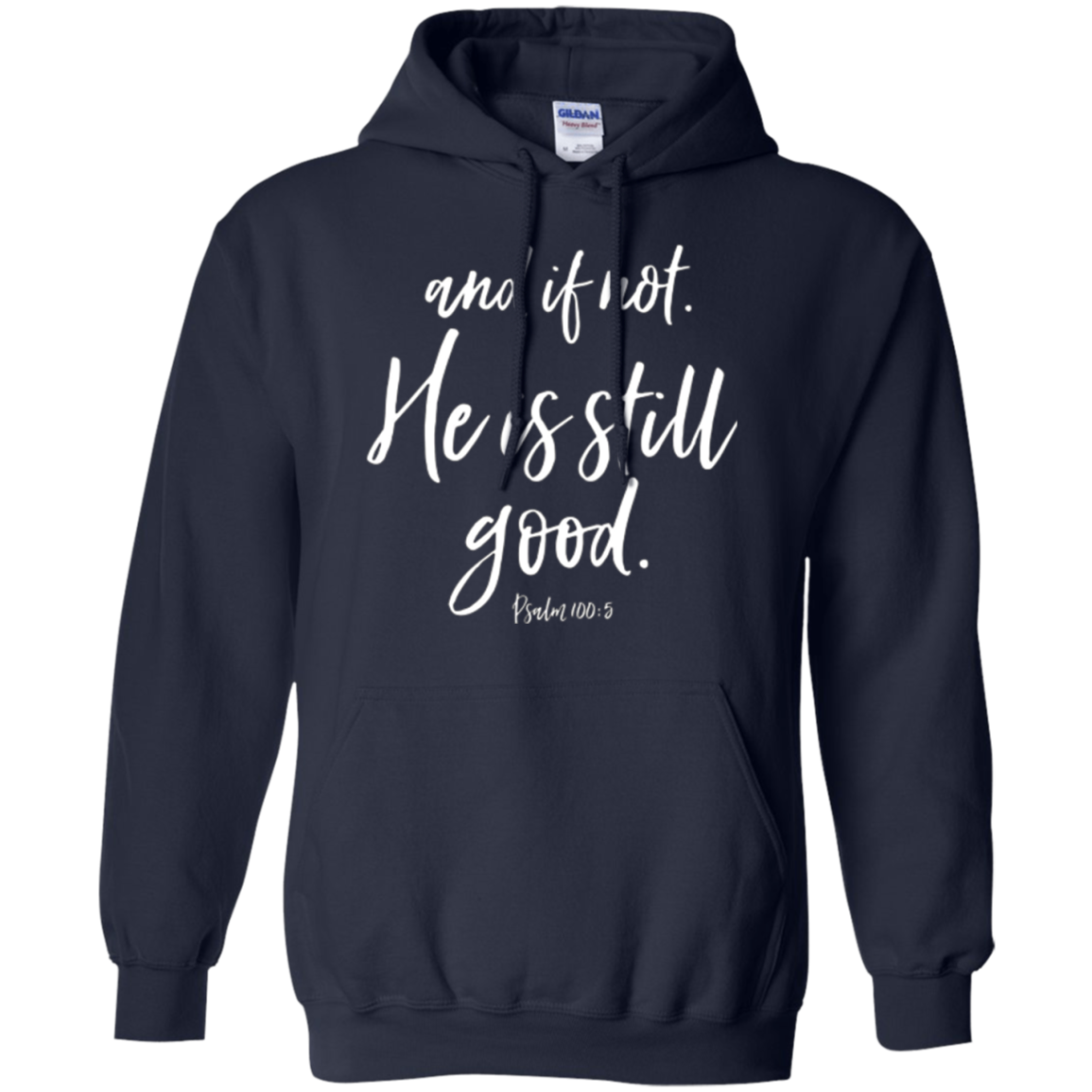 Et sinon il est la toujours bonne chemise de tee chrétienne de Faith Hope