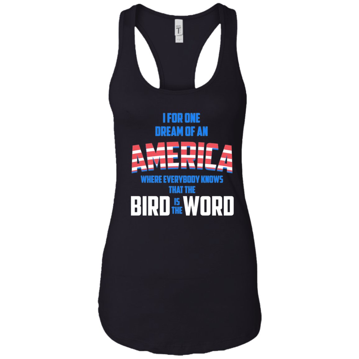 America where everybody knows the Bird is the Word T-shirt