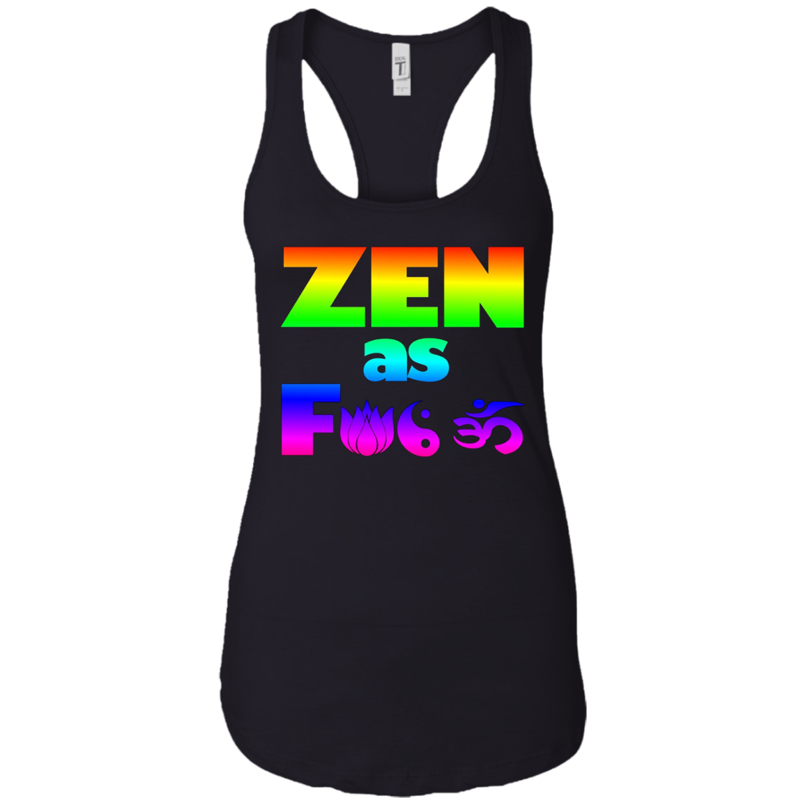 5 Colors - Funny Yoga Meditation T-shirt - ZEN AF - Rainbow