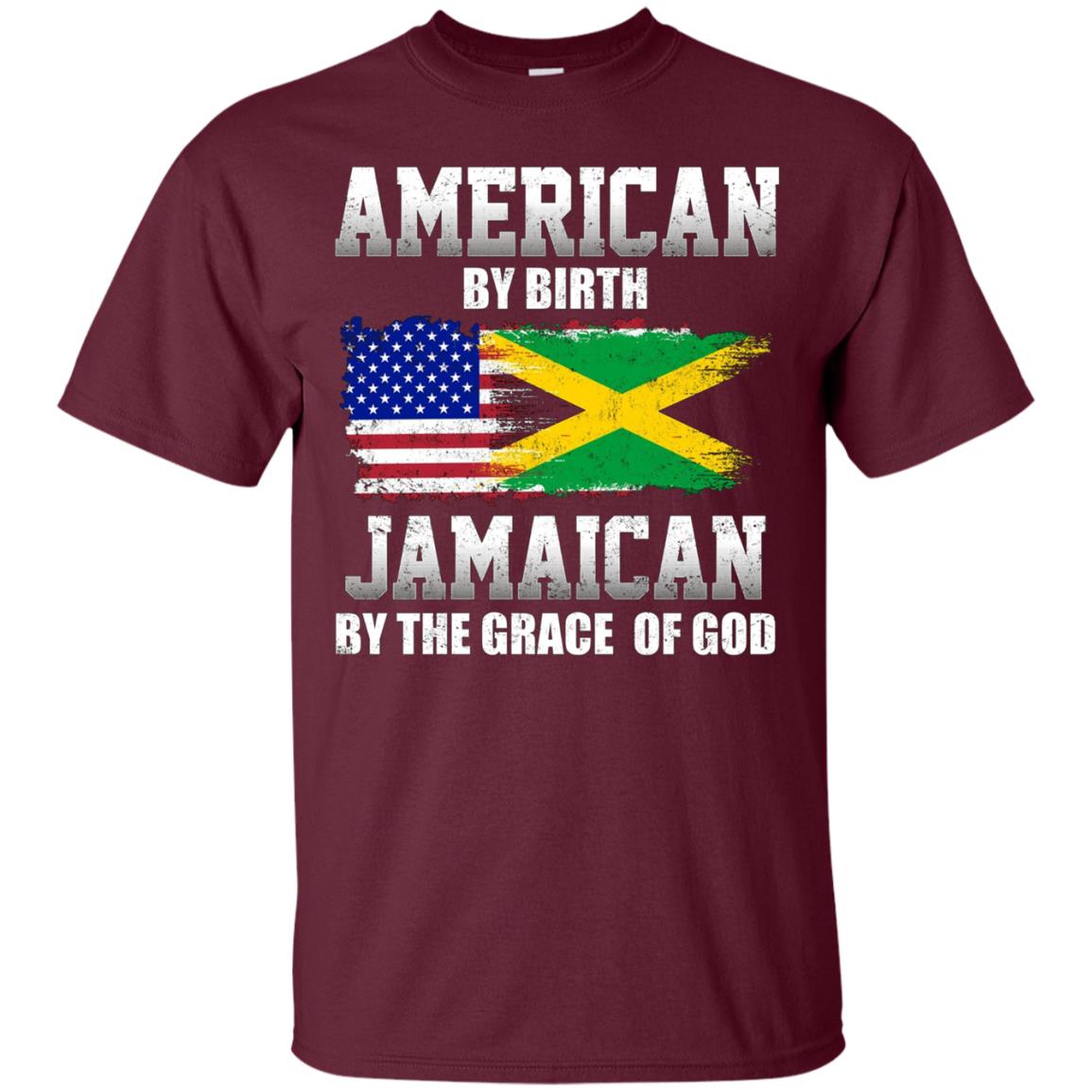American By Birth Jamaican By The Grace Of God T-shirt