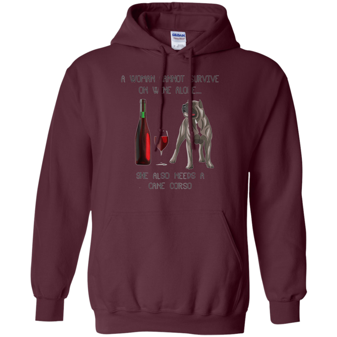 Woman Cannot Survive on Wine Alone needs A Cane Corso Tshirt