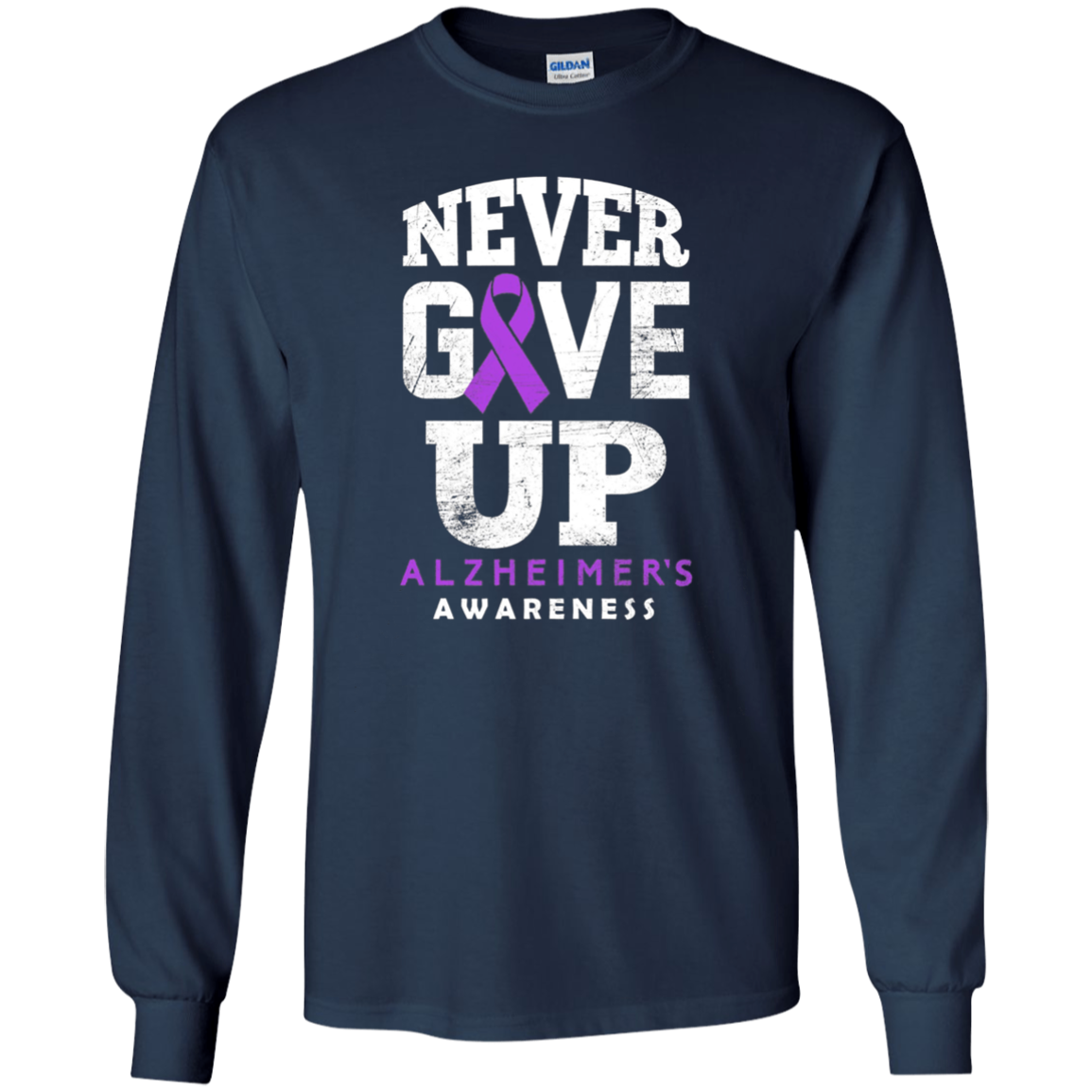 Alzheimer's Awareness Never Give Up Long Sleeve T-Shirt