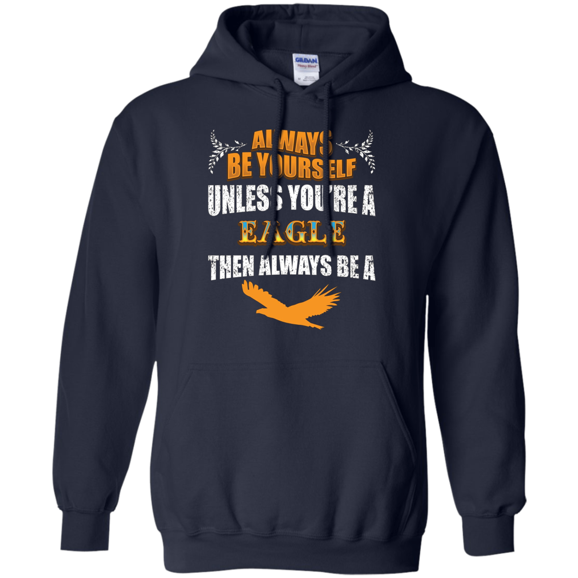 Always Be An American Eagle Novelty Chill Shirt