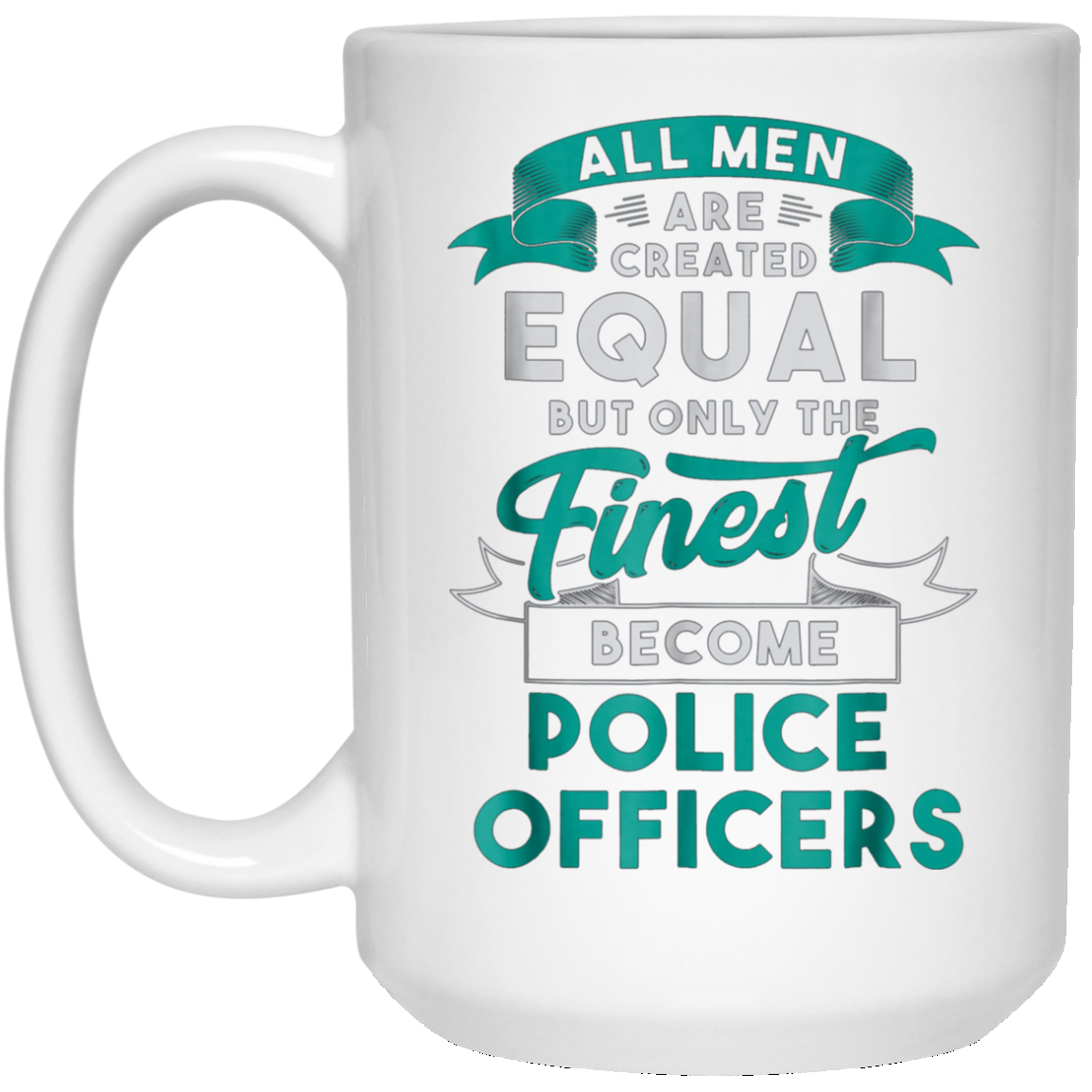 All Men Created Equal Funny Police Officer Shirt