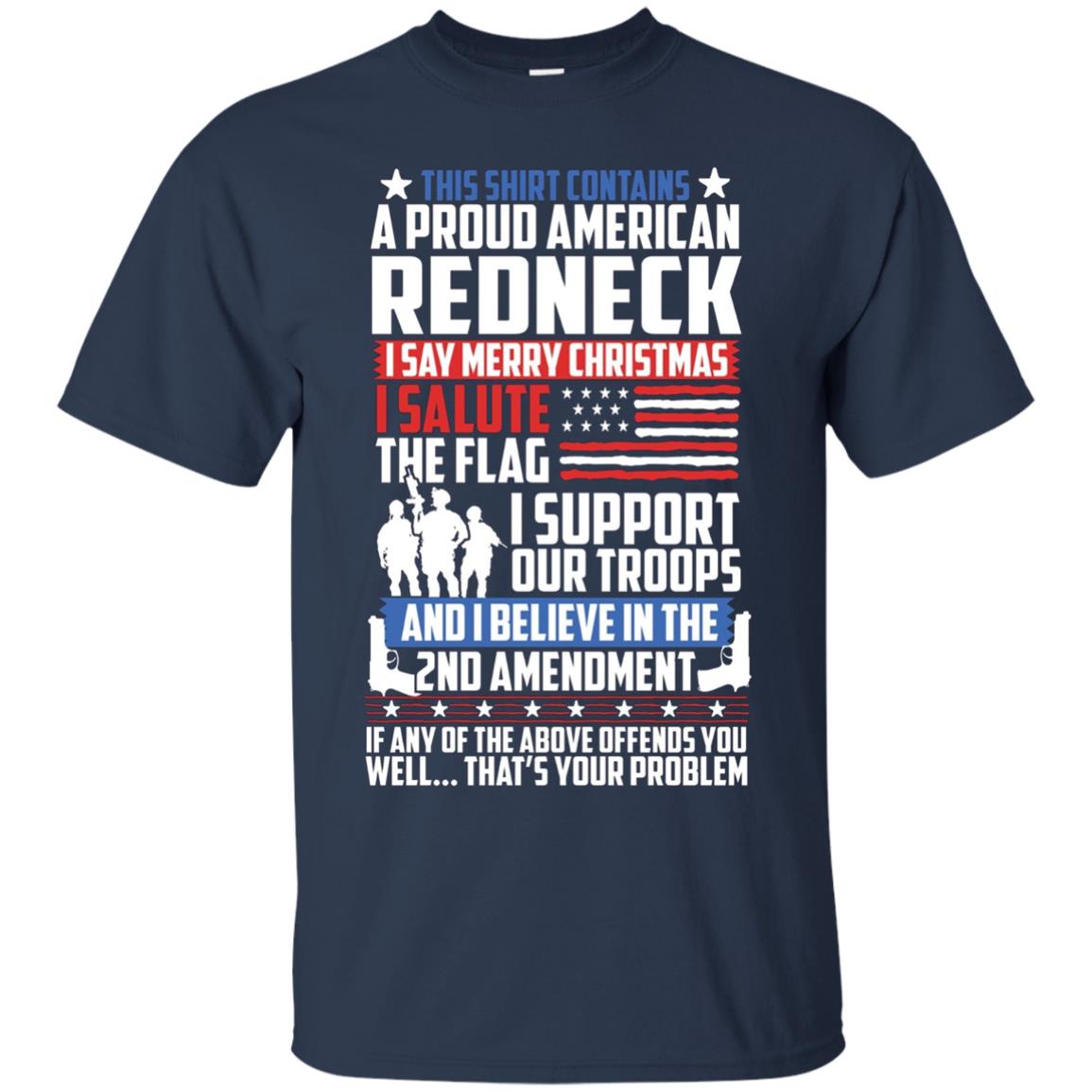 A Proud American Redneck Support Guns Troops Flag T Shirt