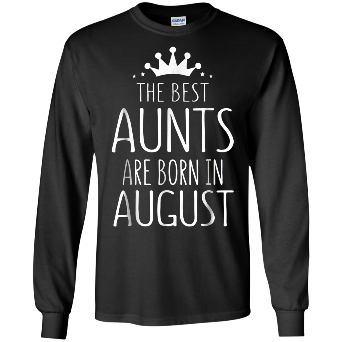 August Girl Gift Tshirt - The Best Aunts Are Born August Tee