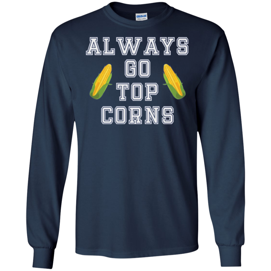 Always Go Top Corns T-shirt Hockey Long Sleeve Tee