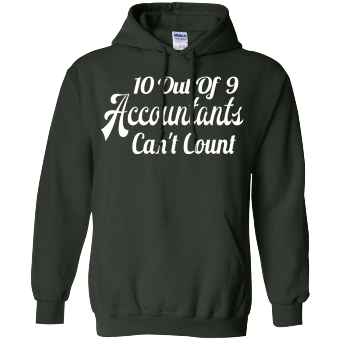 10 out of 9 accountants can't count | Funny CPA Quote Tshirt