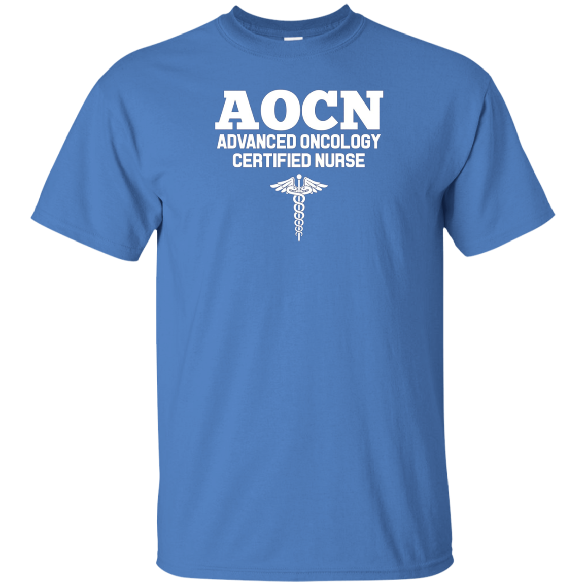 Advanced Oncology Registered Nurse AOCN Hospital Shirt