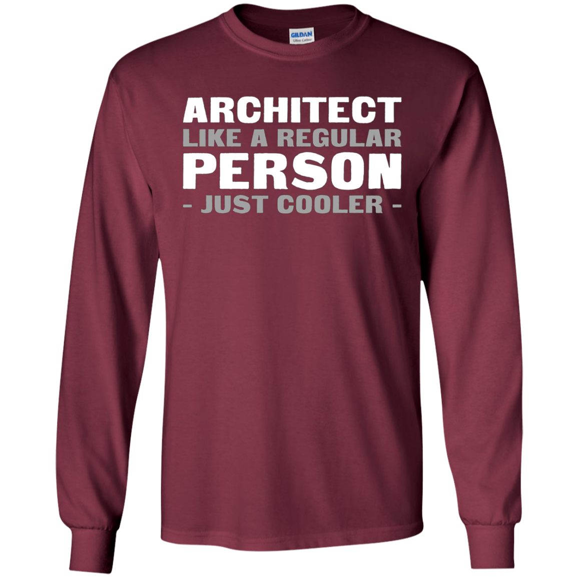 Architect Like A Regular Person - Just Cooler Shirt