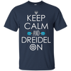 Image of Funny Hanukkah Gift Ideas - Keep Calm and Dreidel On T-Shirt