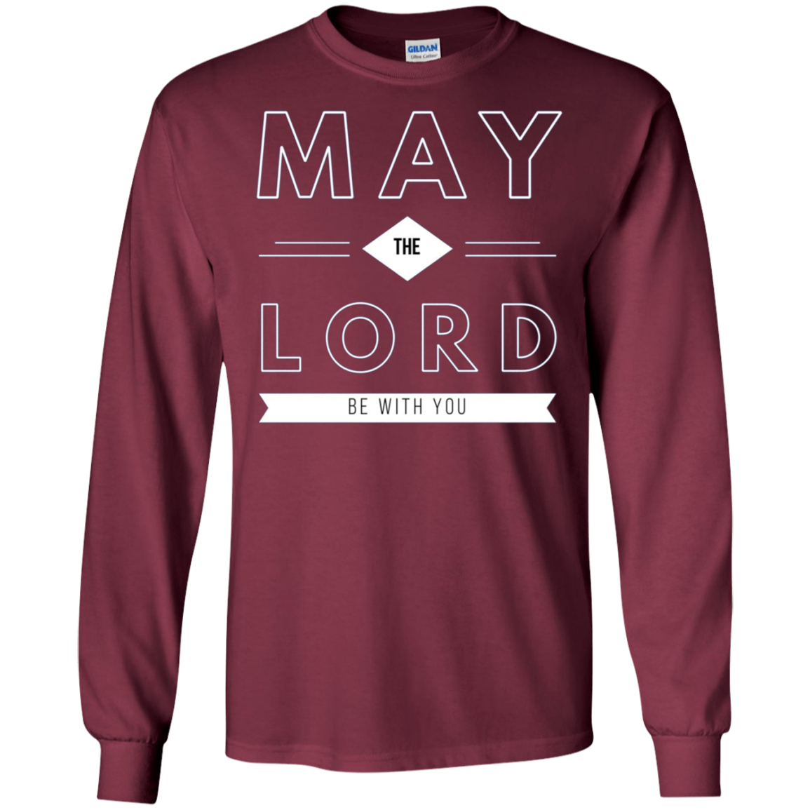 "May the Lord Be With You" LS Shirt