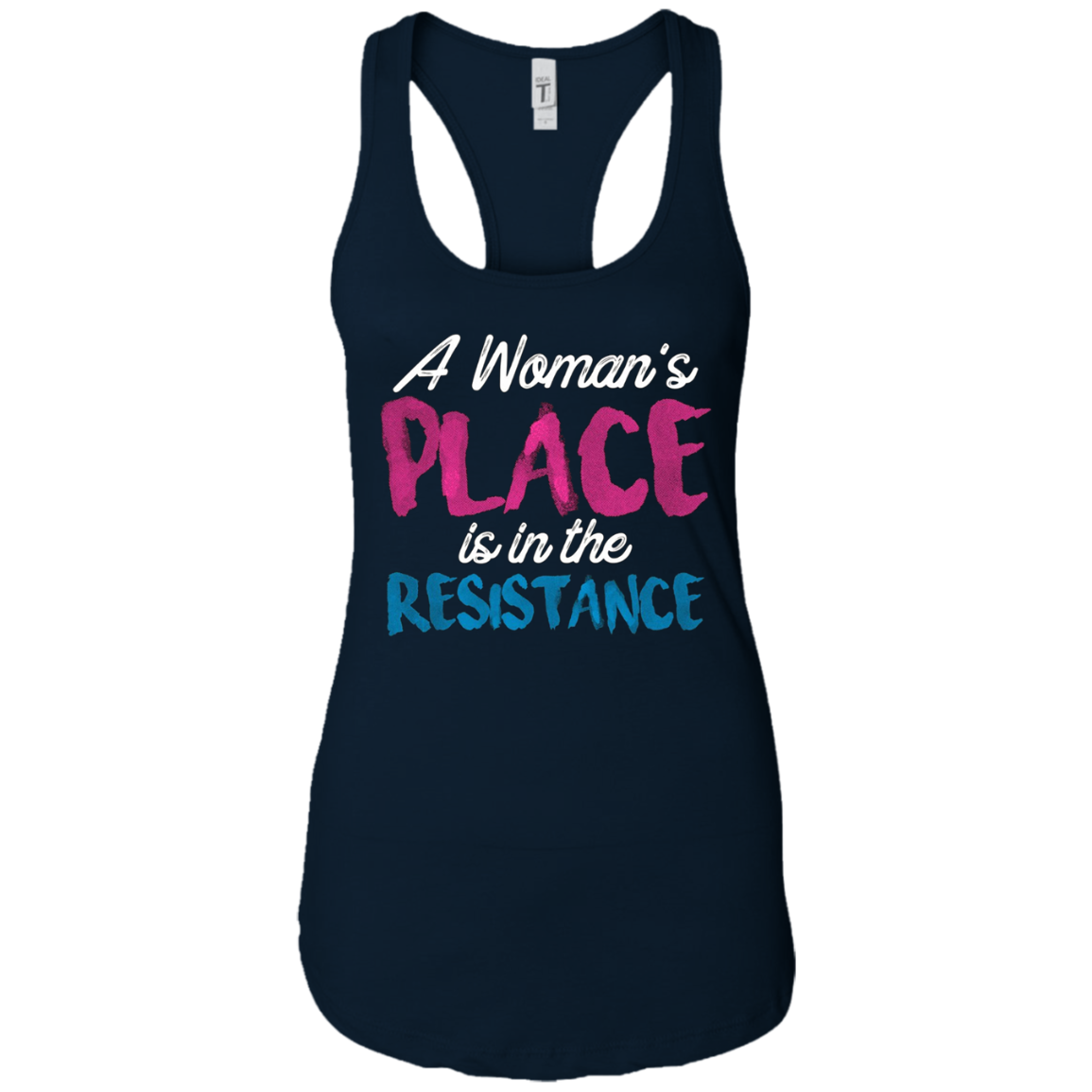 A Women's Place Is In The Resistance T-Shirt Womens Clothing