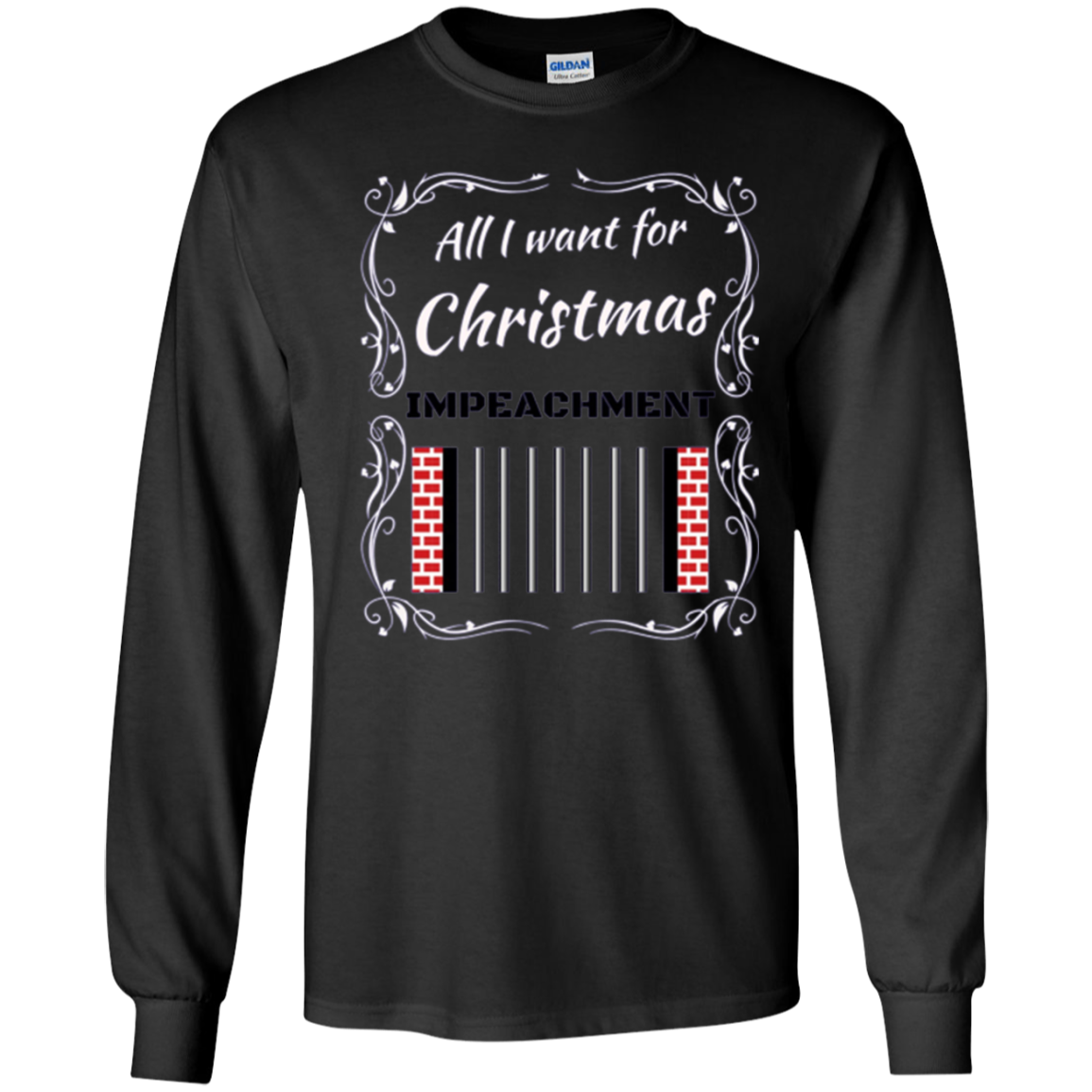 All I want for Christmas IMPEACHMENT Shirt