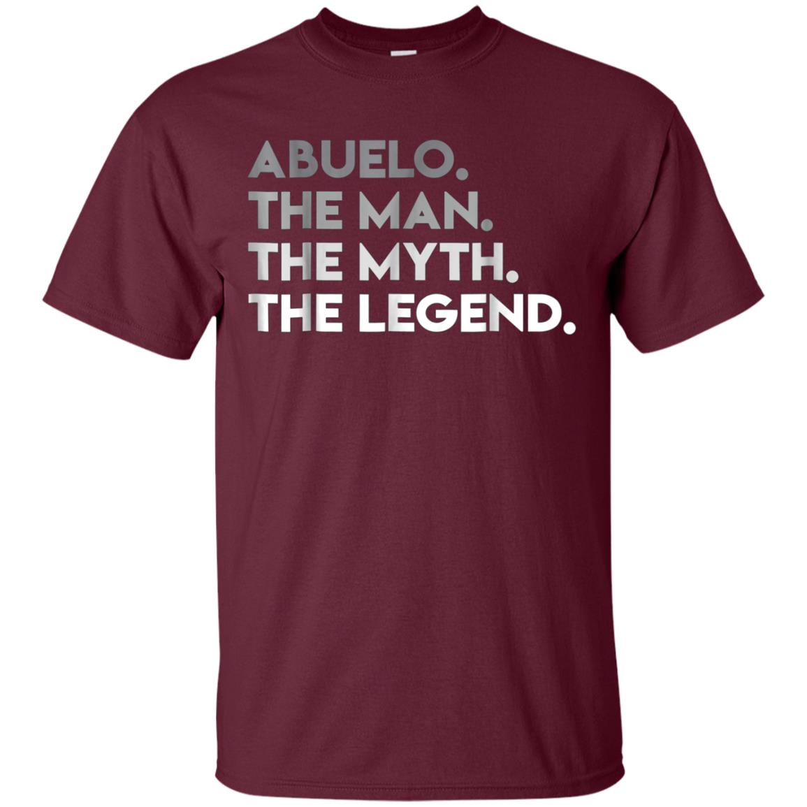 ABUELO THE MAN MYTH LEGEND Father's Day T-Shirt Spanish Gift