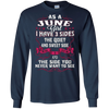 Image of As A June Girl I Have 3 Sides - Born In June Tshirt