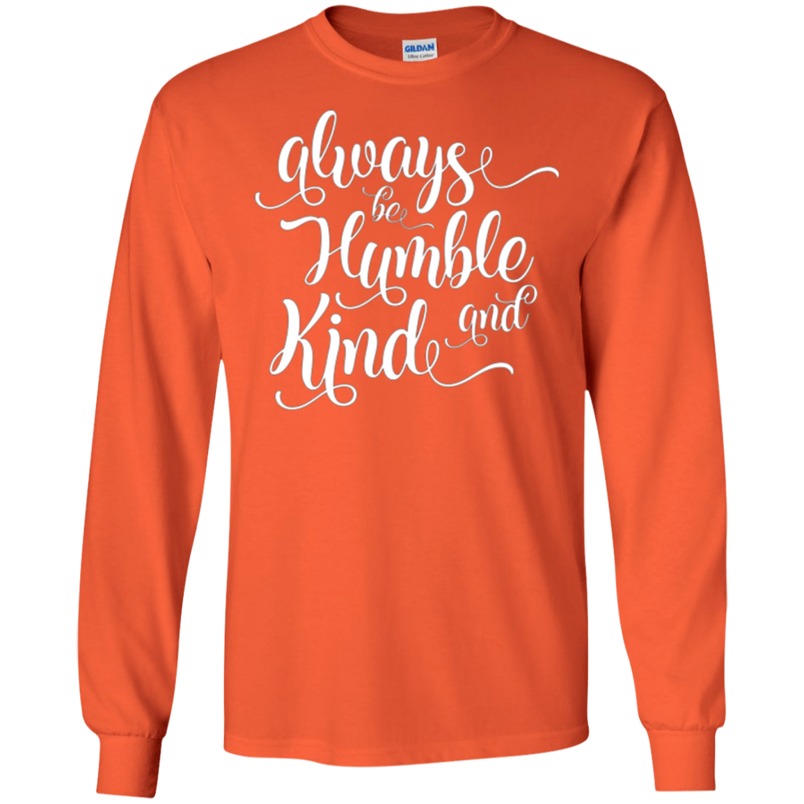 Always Be Humble And Kind Shirt Positive Thanksgiving Quote
