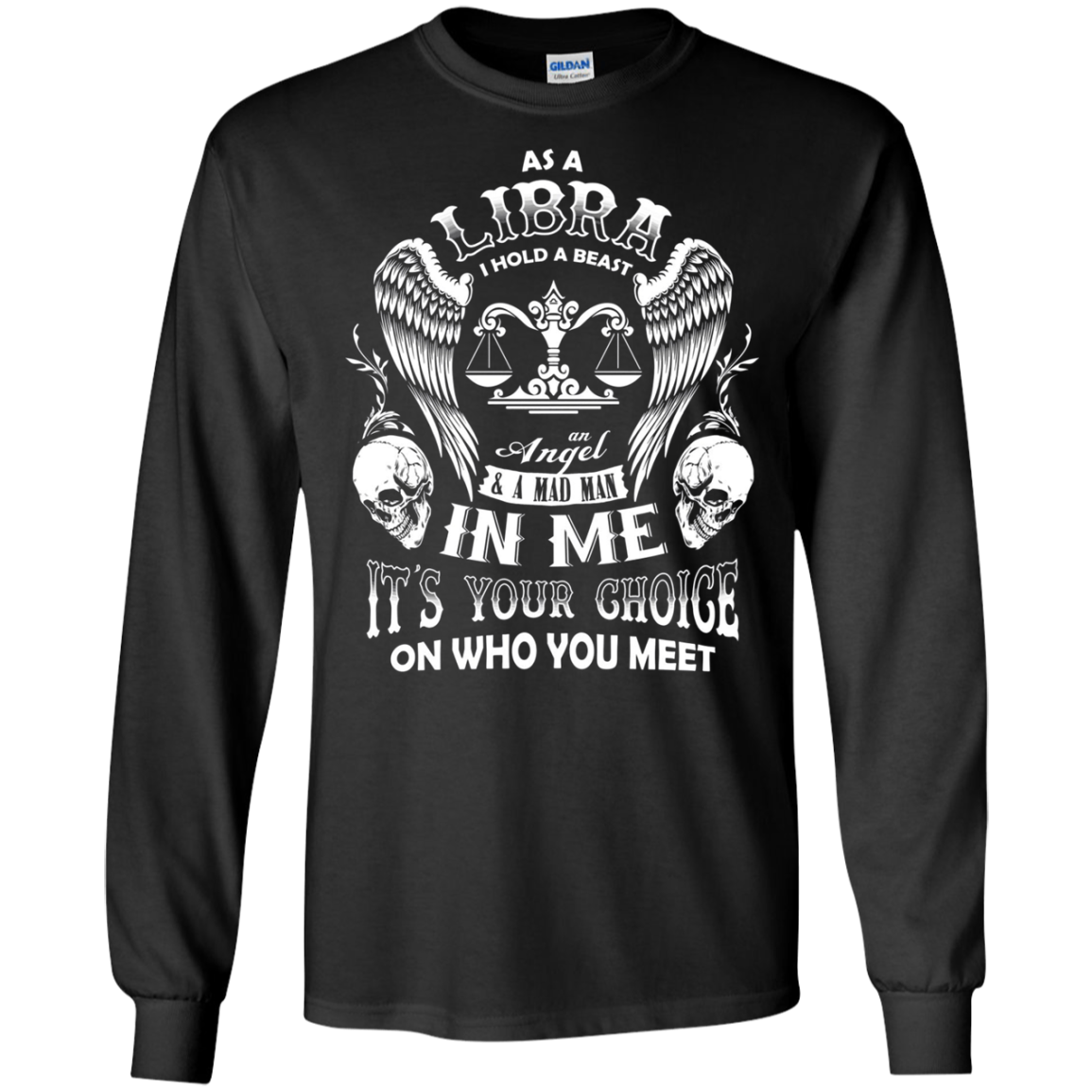 As A Libra I Hold A Beast And An Angel In Me Shirt