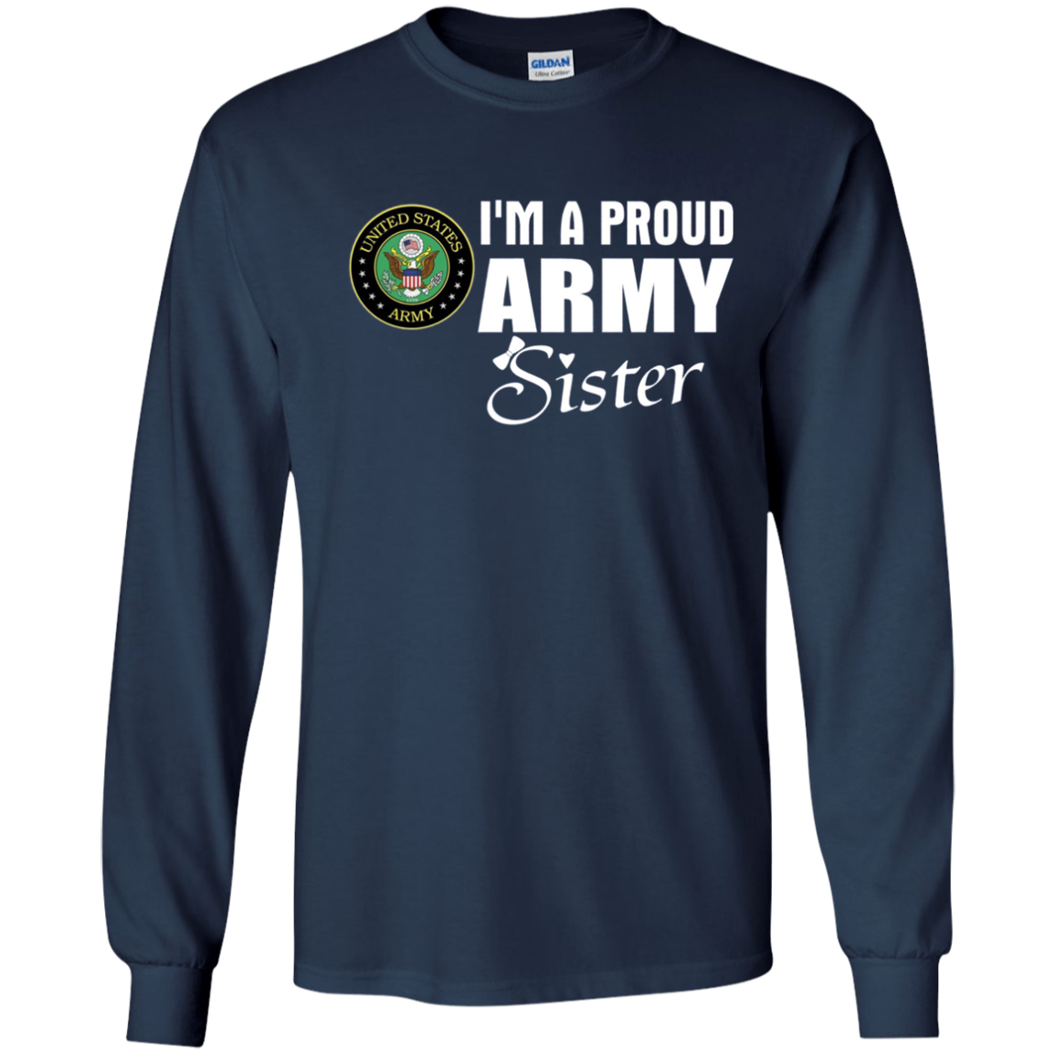 Army Sister T-Shirt - Proud Army Sister Gift Deployment Tee