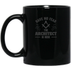 Image of Architect T-Shirt | Have No Fear | Funny Architecture Gift