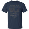 Image of Architect Mom Shirt I May Be Wrong Mommy Gift TShirt