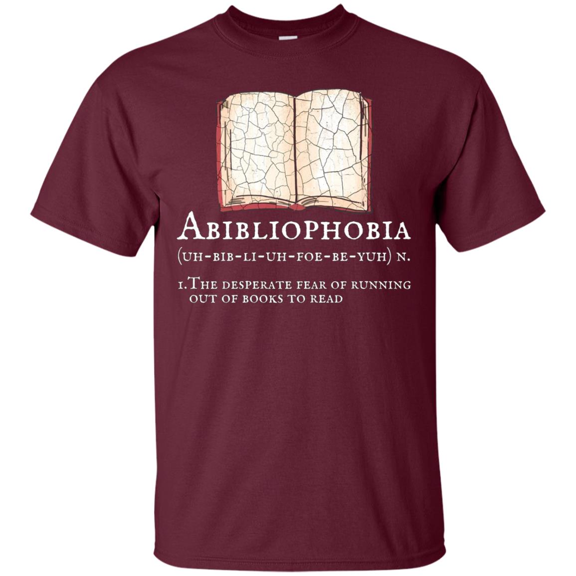 Abibliophobia Funny Definition T Shirt Reading Apparel