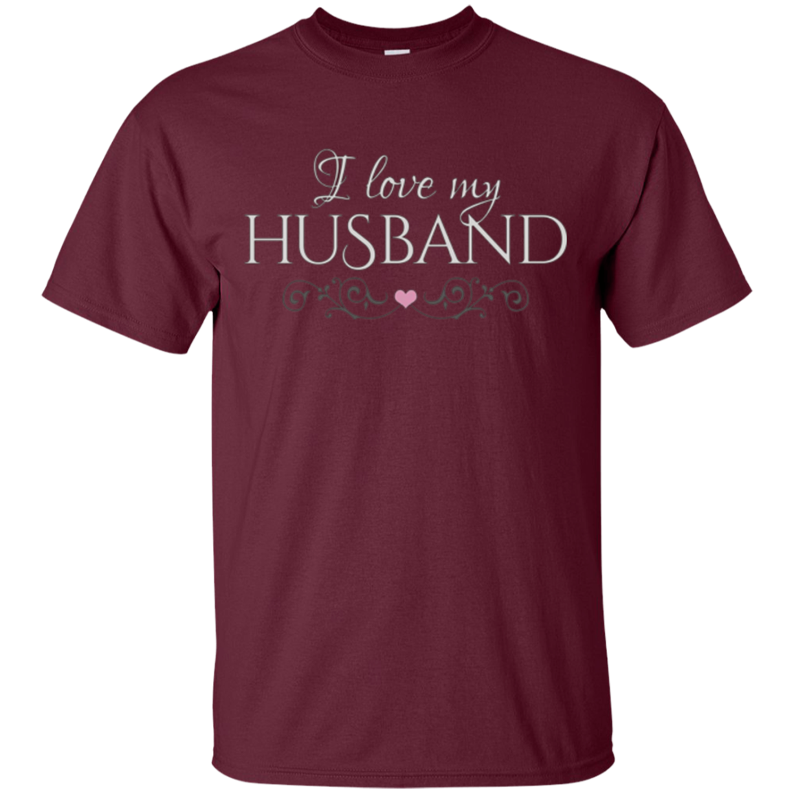 "I love my husband" - romantic wife Valentine's gift t-shirt
