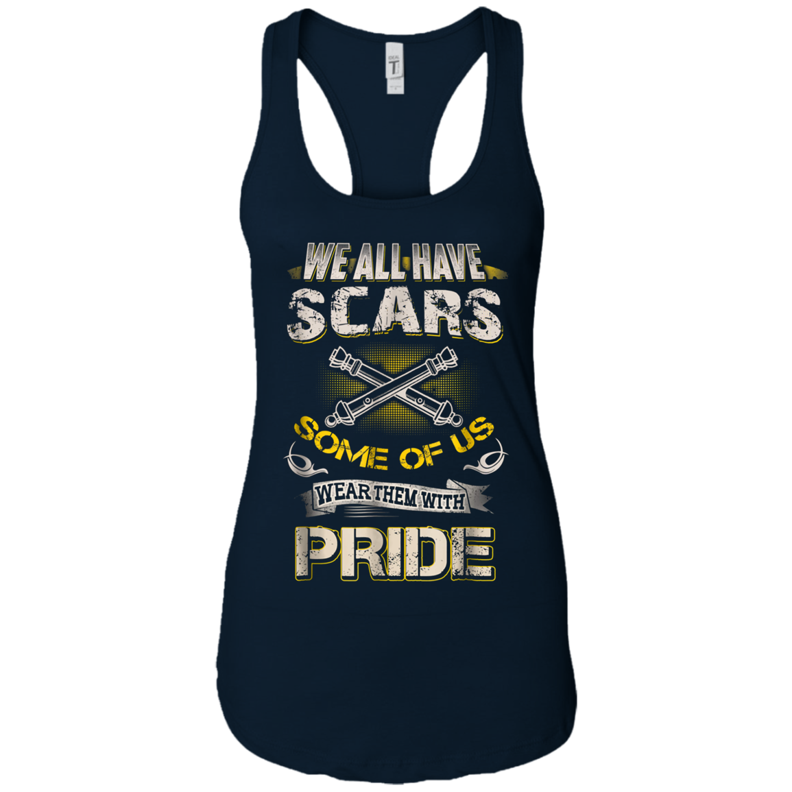Artilleryman T-shirt, We All Have Scars Wear Them With Pride