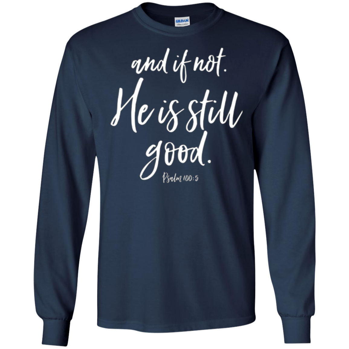 Et sinon il est la toujours bonne chemise de tee chrétienne de Faith Hope