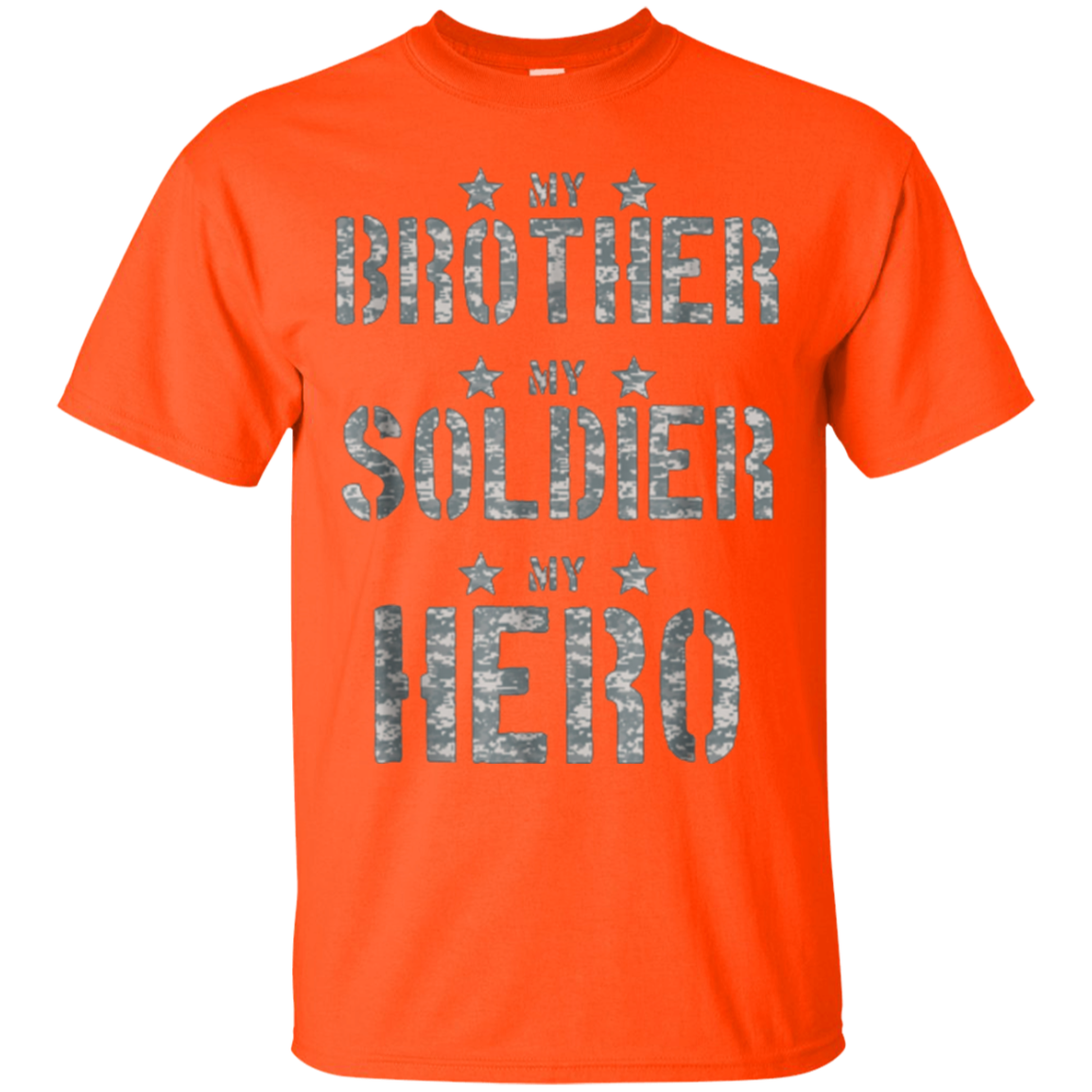 Army My Brother My Solider My Hero T-shirt