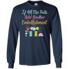 Image of All Else Fails Add Embellishment Crafting Crafts T-Shirt