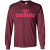 Image of A Little Bit Dramatic Shirt - Girls T-Shirt like the Movie