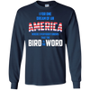 Image of America where everybody knows the Bird is the Word T-shirt