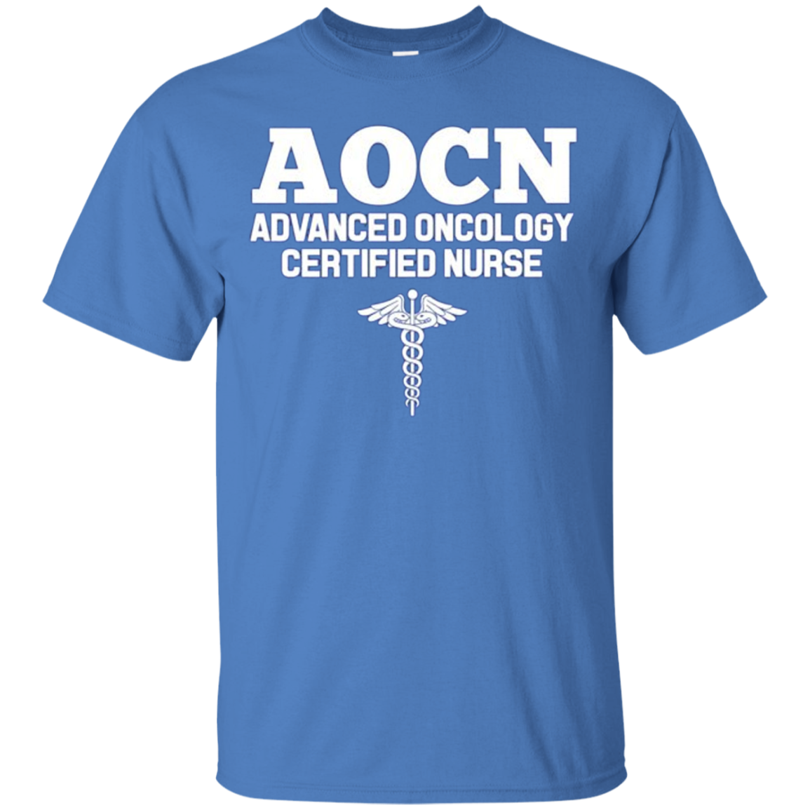 Advanced Oncology Registered Nurse AOCN Hospital Shirt