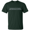 Image of A spokesman for Mueller's office declined to comment T-Shirt