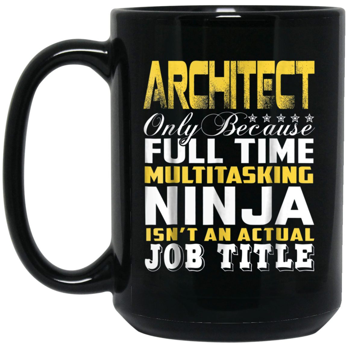 Architect Ninja Isnt An Actual Job Title T-Shirt