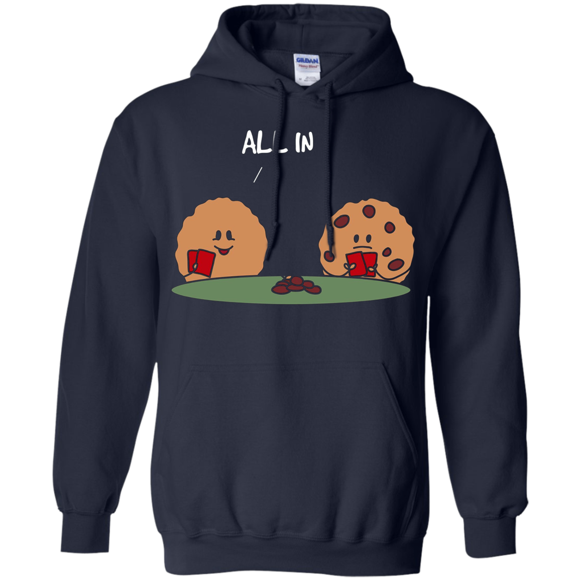 All in Cookie - Funny Chocolate Chip Poker T-Shirt
