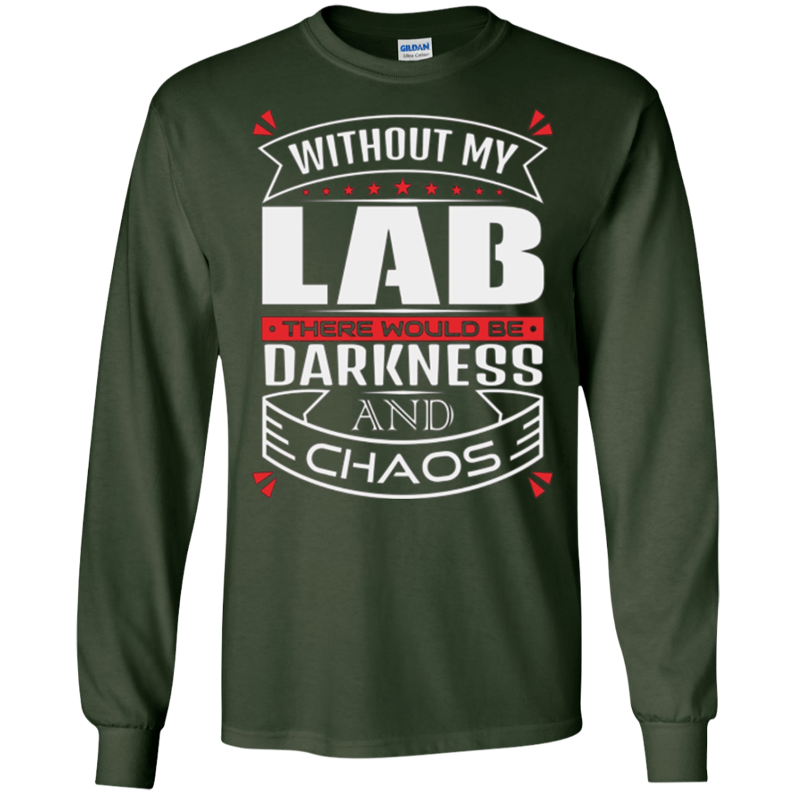 Without my Dog Theres Darkness and Chaos Lab