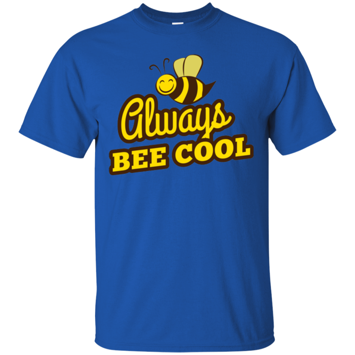 ALWAYS BEE COOL fun beekeeper animal & insect gift T-Shirt