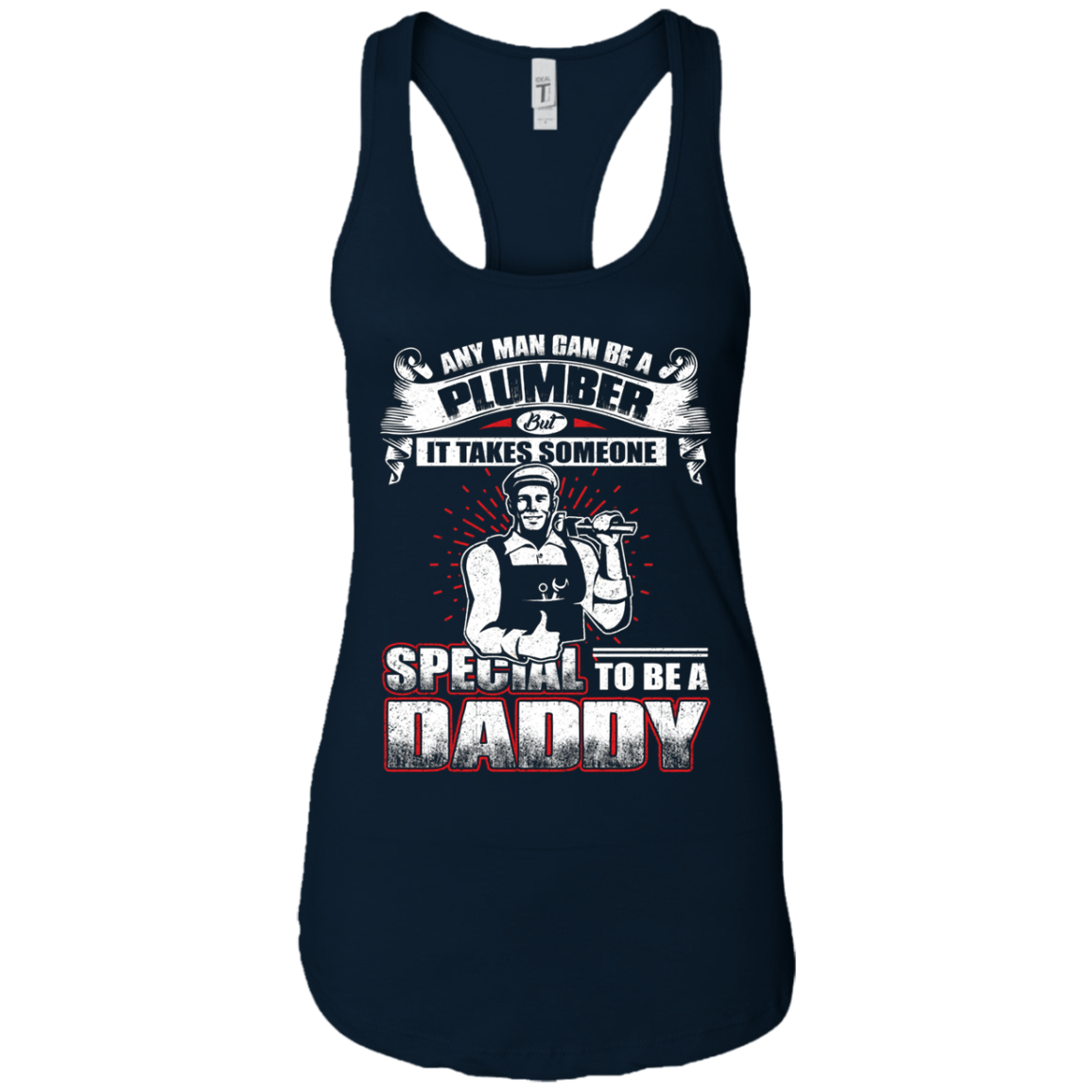 Any Man Can Be A Plumber Gift Shirt For Daddy On Fathers Day