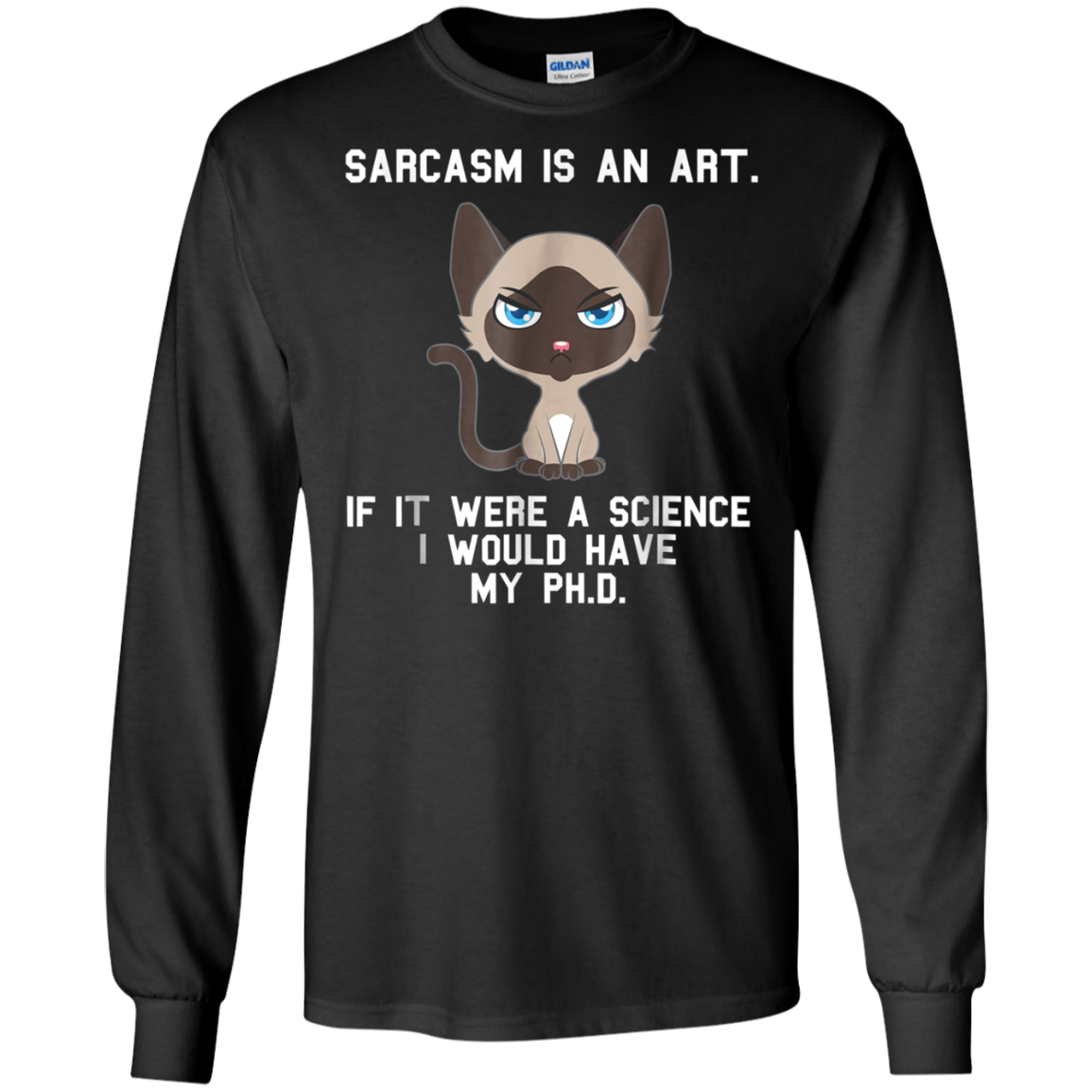 Sarcasm is an art...Funny cute sarcastic cat t-shirt
