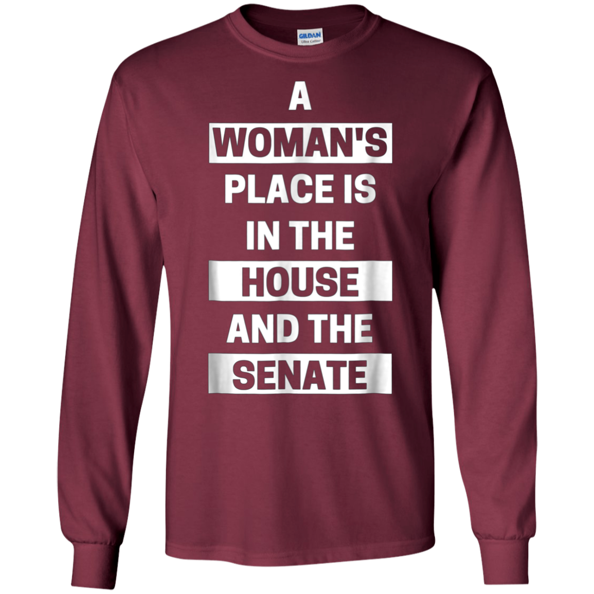 a woman's place is in the house and the senate t-shirt