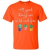 Image of All Good Things Are Wild And Free T-Shirt