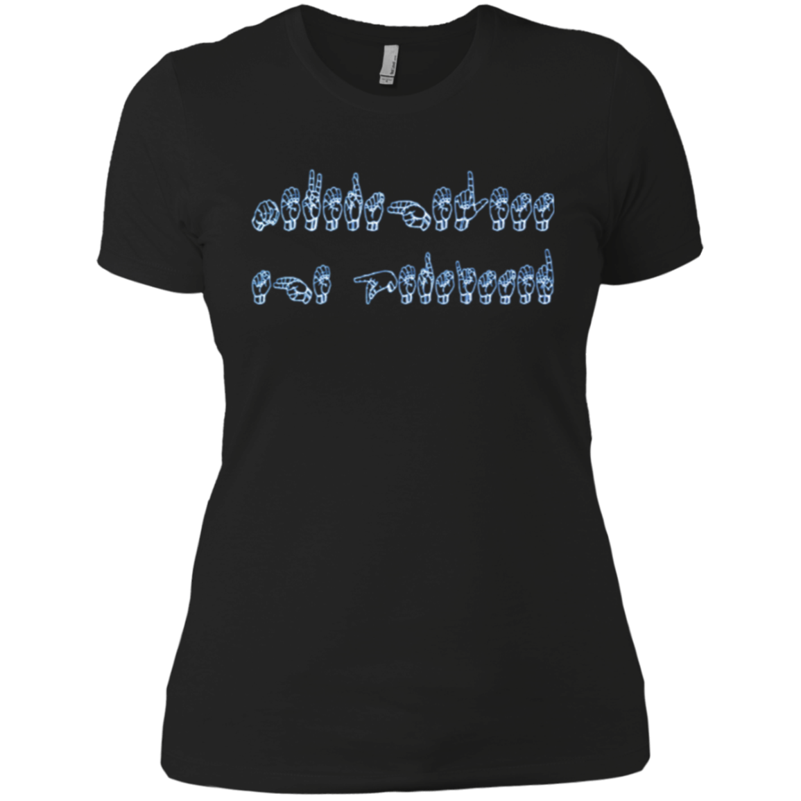 American Sign Language Nevertheless She Persisted T shirt