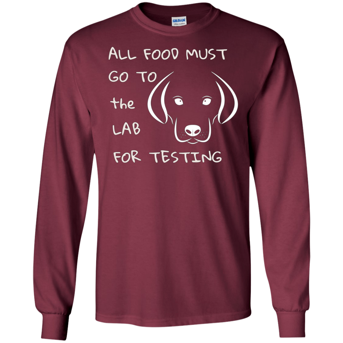 All Food Must Go to the Lab for Testing Labrador Dog T-shirt