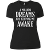 Image of A Million Dreams are Keeping Me Awake T-Shirt
