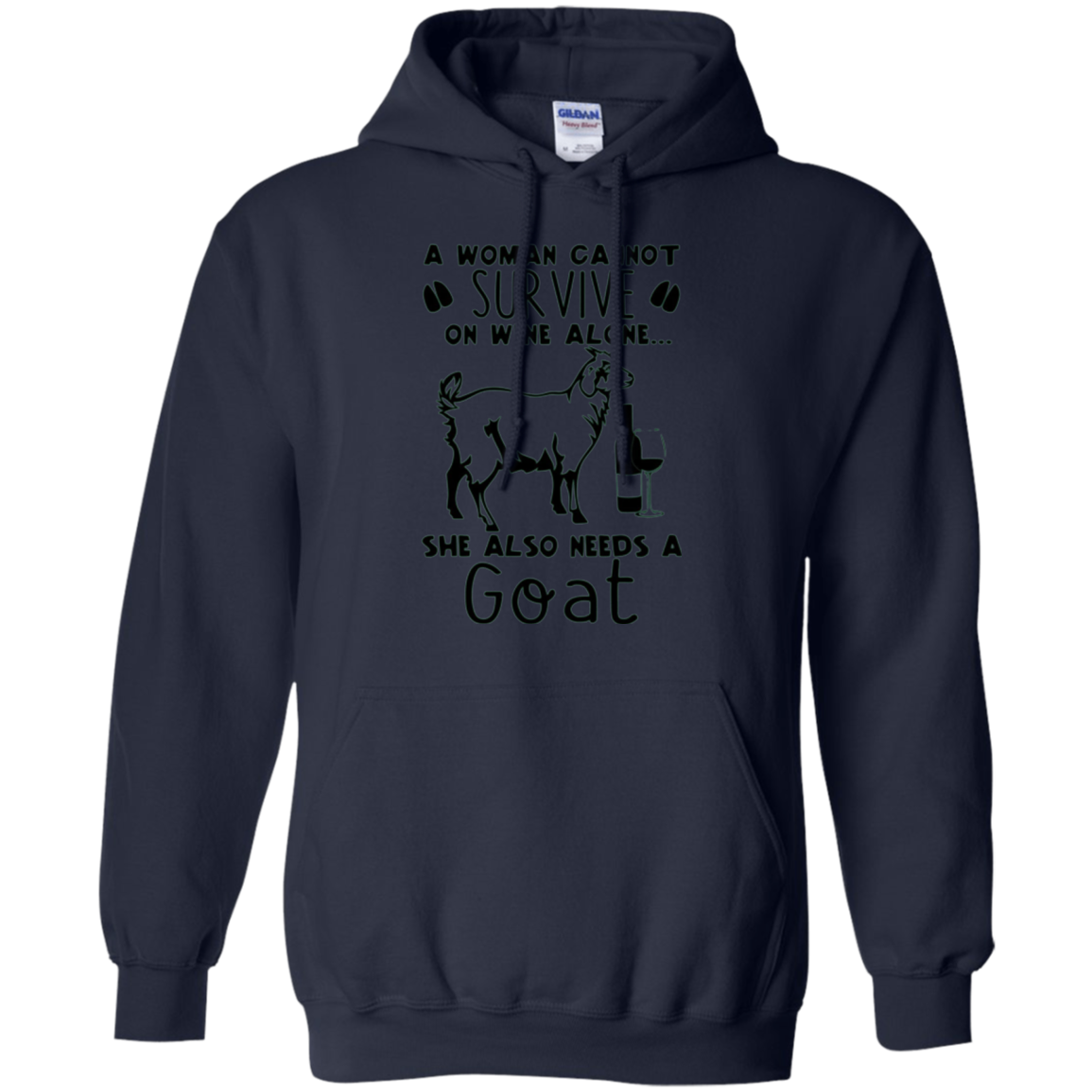 A Woman Cannot Survive On Wine Alone She Also Needs A Goat