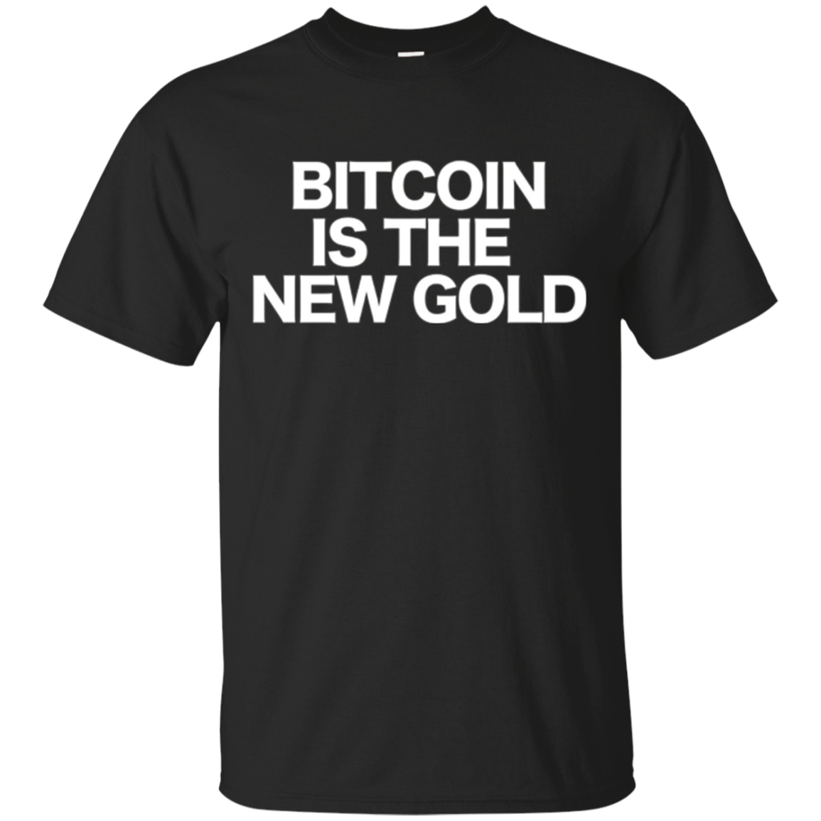 Sarcastic Bitcoin T-shirt BTC is the new Gold
