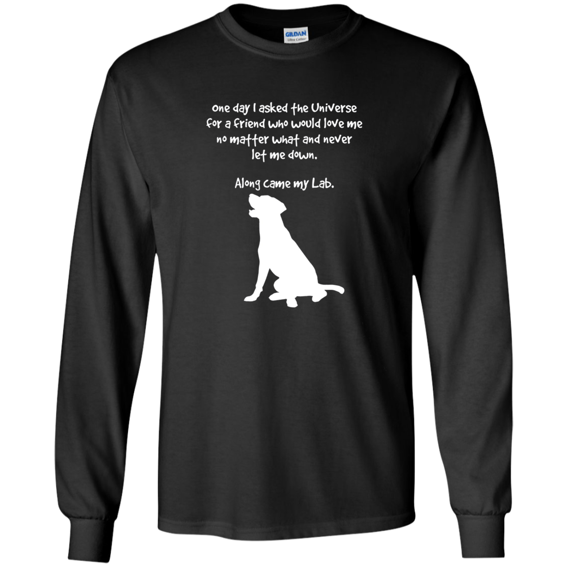 Along Came My Lab Long Sleeve T-Shirt For Dog Lovers